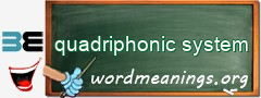 WordMeaning blackboard for quadriphonic system